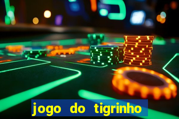 jogo do tigrinho com deposito de 5 reais